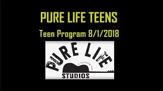 Pure Life Teens - Hearts (written by Grace Braswell) - Grace, Laegan - 8/1/2018 - Song 9
