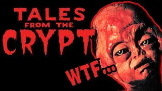 An Absolutely WILD Episode of Tales from the Crypt