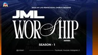 JML Worship Series &ndash; Season 1 | Songs of Praise & Adoration