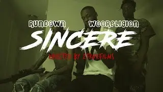 RUNDOWN X WOORELIGION - SINCERE | SHOT BY 2TRUEFILMS [MUSIC VIDEO]4K
