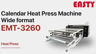 Wide format Calendar Heat Press Machine | Calandra de sublimacion | Easty EMT-3260 Rotary Heat Press