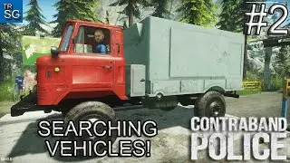 CONTRABAND POLICE - SEARCHING VEHICLES FOR CONTRABAND! #2