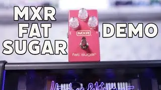 MXR Fat Sugar