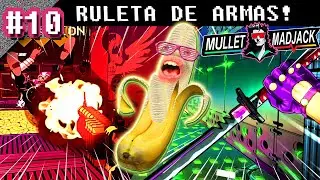 MULLET MADJACK - (10): Ruleta de Armas! - Super Banana!