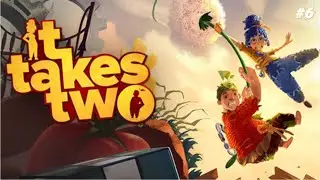 #6 It Takes Two Gameplay Chapter 6 || Captured