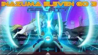 Inazuma Eleven Go 3 Galaxy Walkthrough Episode 12: Friends Until The End