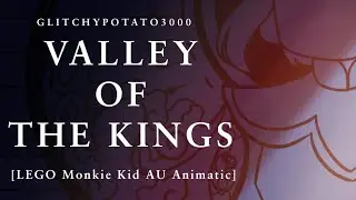 Valley of the Kings [LMK AU Animatic]