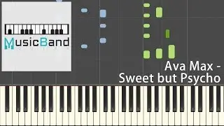 Ava Max - Sweet but Psycho - Piano Tutorial [HQ] Synthesia