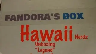 Hawaii Nerdz - Fandoras Box, Unboxing 