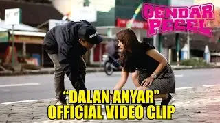 GENDAR PECEL - DALAN ANYAR (OFFICIAL VIDEO)