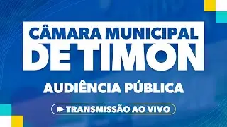 Audi&ecirc;ncia p&uacute;blica: PLC 009/2025 e 135/2025 sobre zoneamento, uso do solo e per&iacute;metro urbano em Timon
