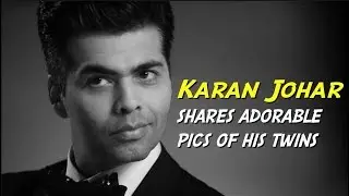 Karan Johar Shares His Twins Yash And Roohi&rsquo;s Photo Screen