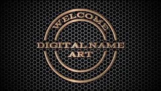 WELCOME TO MY CHANNEL DIGITAL NAME ART