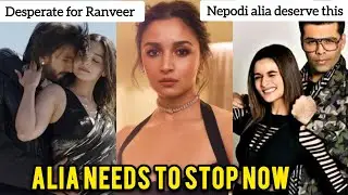 ALIA BHATT MANIPULATION GAME FAILED?SHE NEEDS TO CHILL NOW!@Quibblerofficial11 