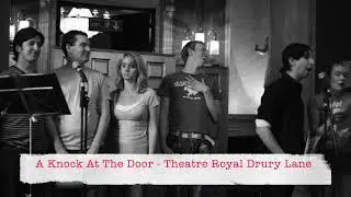 A Knock At The Door - Musical Workshop - London West End
