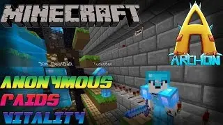 Anonymous Raids Vitality - Archon Silver!