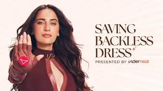 Underwoman Saves Backless Dress | Starring Kusha Kapila & Srishti Dixit - Underneat