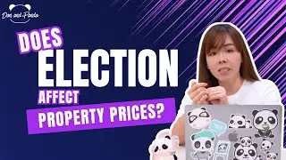 🤔 Does Election Affects Property Prices in Singapore? #DanAndPanda #GE2025 #sgproperty