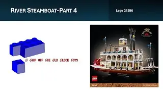 Unboxing & Building Lego 21356 River Steamboat-Part 4