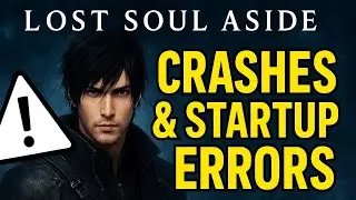 Fix Lost Soul Aside Crashes & Startup Errors | Black Screen, Prologue Cutscene Crash, Not Launching