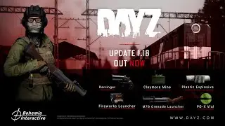 DayZ 1.18 Update Teaser