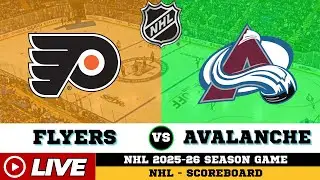 🔴LIVE : Philadelphia Flyers Vs Colorado Avalanche | NHL 2026 | NHL Live SCOREBOARD