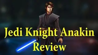 Star Wars: Galaxy Of Heroes - AMAZING Jedi Knight Anakin Gameplay Review