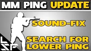 NEW MIN MM PING & Sound Fixes - CS:GO Update 10/28/16