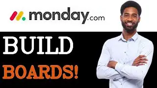 Beginners Guide To Monday.com Boards (2025)