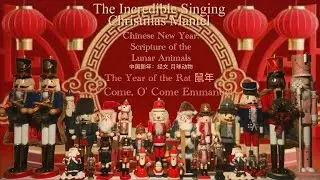 Scriptures of the Lunar Animals: Episode 1. Year of the Rat 鼠年; O&rsquo; Come, O&rsquo; Come Emmanuel 