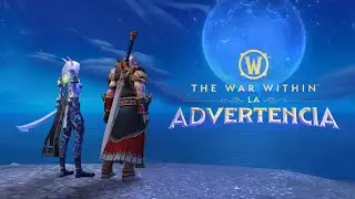 Tr&aacute;iler de lanzamiento de La advertencia (11.2.7) | World of Warcraft