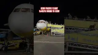 CEBU PACIFIC FLIGHT 5J4576 BOUND TO CEBU #shortvideo #short