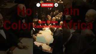 The Untold Story of How the British Came to Africa #viral