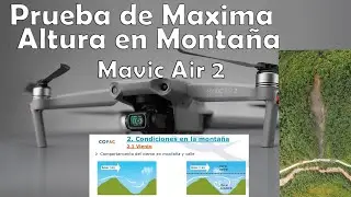 PRUEBA DE MAXIMA ALTURA MAVIC AIR 2 EN MEDIO DE MONTA&Ntilde;AS en ESPA&Ntilde;OL
