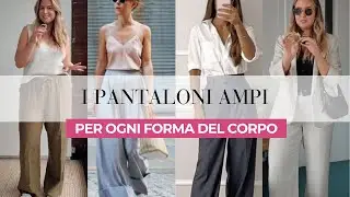 Come Scegliere i Pantaloni Ampi