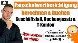Pauschalwertberichtigung buchen und berechnen erkl&auml;rt