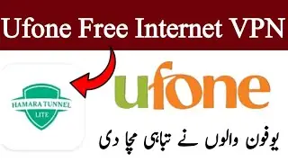 Ufone Free Internet VPN | Best VPN For Android Mobile | Free VPN 2025 | Ufone Free Internet Data