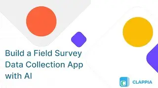 Create a Field Data Collection App with AI ⢸ Clappia AI App Builder ⢸ No-Code Low-Code Platform