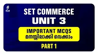 SET Commerce | Unit 3 - Important MCQs മനസ്സിലുറപ്പിക്കാം | Part 1 Video | #ksetexam #revisionseries