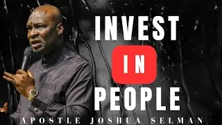 INVEST IN PEOPLE: KINDNESS IS A GENERATIONAL INVESTMENT by Apostle Joshua selman 