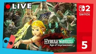 (LIVE) HYRULE WARRIORS AGE OF IMPRISONMENT GAMEPLAY | NINTENDO SWITCH 2 | #5