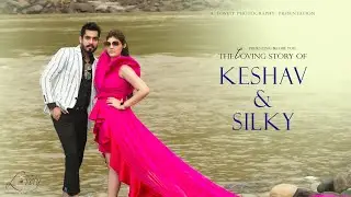 Prewedding video shoot Silky & Keshav | Indian Prewedding | Lovely Photography & Cinematography