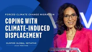 Forced Climate Change Migration: Coping with Climate-Induced Displacement | #CGI2023
