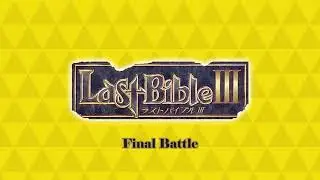 Final Battle - Last Bible III