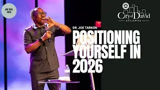 Sunday Service || Positioning Yourself in 2026 || Pastor Joe Tarkon