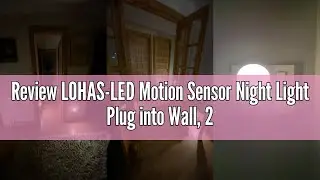 Review LOHAS-LED Motion Sensor Night Light Plug into Wall, 2 Pack, Motion Sensor Lights Indoor, Warm