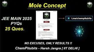 Mole Concept - JEE Main 2025 PYQs | JEE Main & Advanced 2026 | NEET 2026 | Harsh Jangra_IIT Delhi