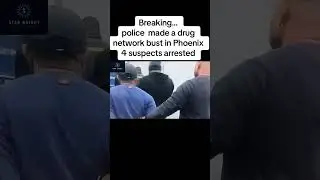 Breaking... police made a drug network bust in Phoenix 4 suspects arrested