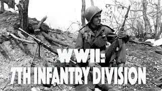 WWII: 7th Infantry Division