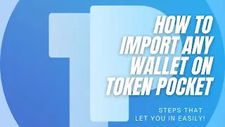 TokenPocket Wallet - How To Import Any Wallet On Token Pocket